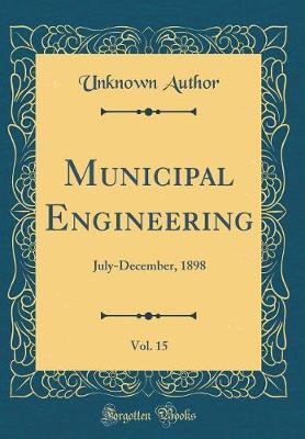 Municipal Engineering, Vol. 15 by Unknown Author image