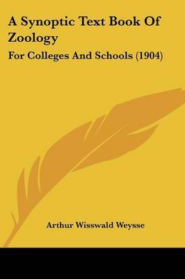 A Synoptic Text Book of Zoology: For Colleges and Schools (1904) by Arthur Wisswald Weysse image