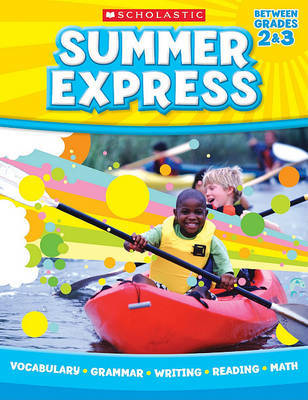 Summer Express, Between Grades 2 & 3 by Scholastic Teaching Resources image