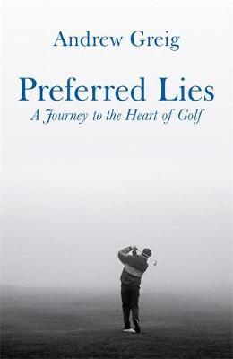 Preferred Lies by Andrew Greig image