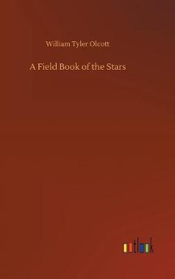 A Field Book of the Stars by William Tyler Olcott image