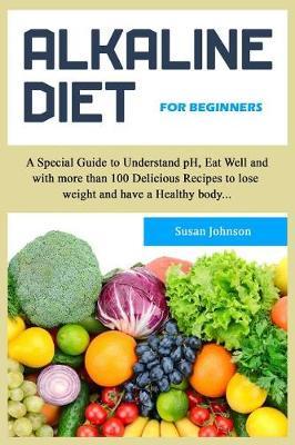 Alkаlinе Diet for Beginners by Susan Johnson