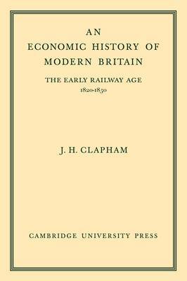 An Economic History of Modern Britain: Volume 1 by John Clapham image