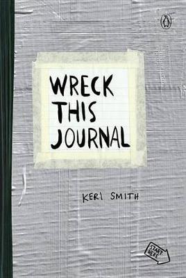 Wreck This Journal (Duct Tape) by Keri Smith