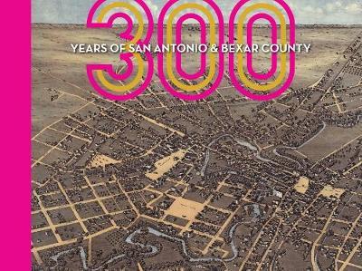 300 Years of San Antonio and Bexar County image