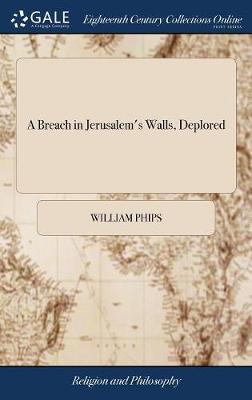 A Breach in Jerusalem's Walls, Deplored image