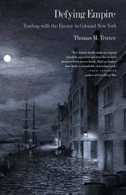 Defying Empire by Thomas M Truxes