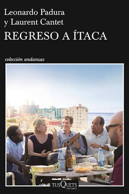 Regreso a Itaca by Leonardo Padura