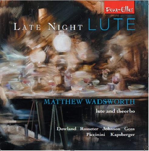 Late Night Lute on CD by Matthew Wadsworth