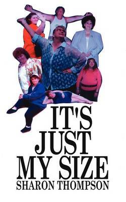 It's Just My Size by Sharon Thompson