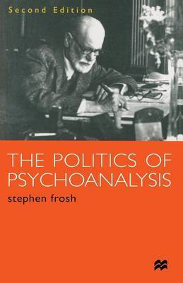 The Politics of Psychoanalysis by Stephen Frosh image