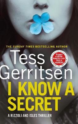 I Know a Secret by Tess Gerritsen image