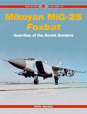 Red Star 34: Mikoyan MiG-25 'Foxbat'