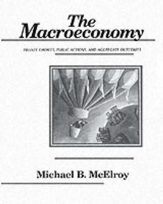 The Macroeconomy on Paperback by Michael B McElroy