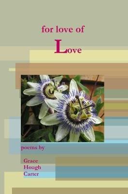 For Love of Love by Grace Carter image