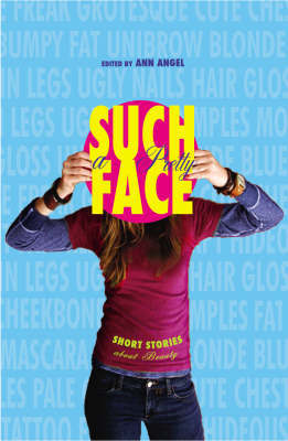 Such a Pretty Face: Short Stories on Hardback by Ann Angel