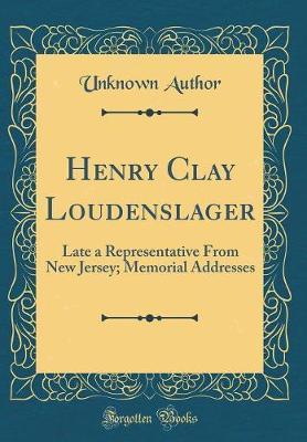 Henry Clay Loudenslager by Unknown Author image