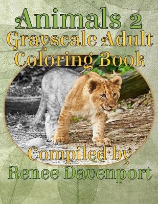 Animals 2 Grayscale Adult Coloring Book by Renee Davenport image