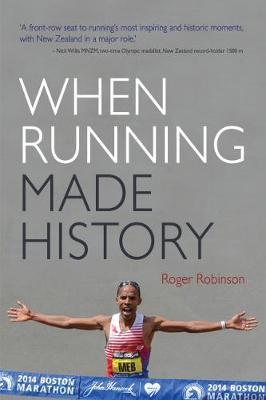 When Running Made History by Roger Robinson image