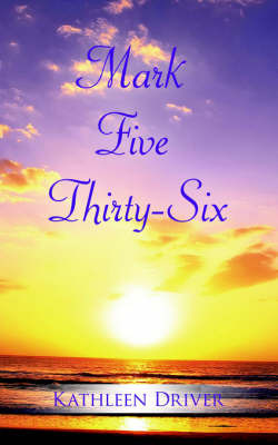 Mark Five Thirty-Six by Kathleen Driver image