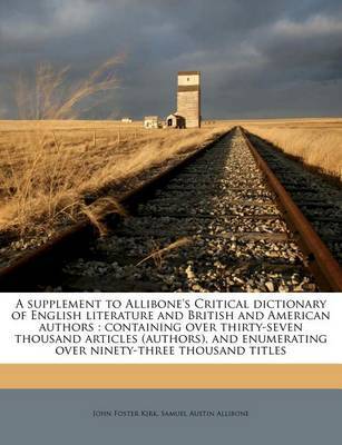 Supplement to Allibone's Critical Dictionary of English Literature and British and American Authors image