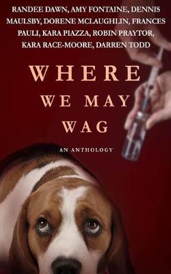 Where We May Wag by Kara Piazza image