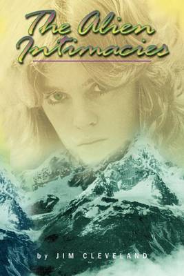 The Alien Intimacies by Jim Cleveland image