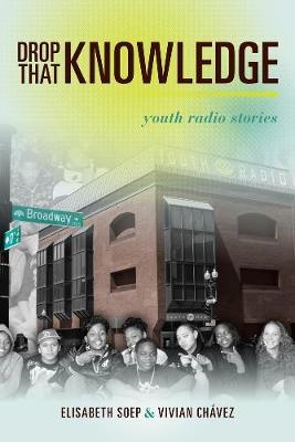 Drop That Knowledge by Lissa Soep image