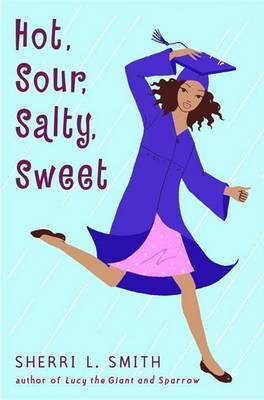 Hot, Sour, Salty, Sweet by Sherri L Smith image
