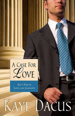 A Case for Love by Kaye Dacus image