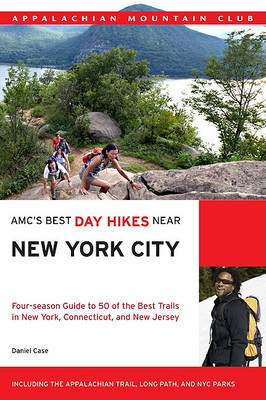 Amc's Best Day Hikes Near New York City by Daniel Case