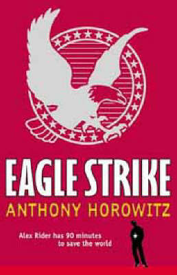 Eagle Strike (Alex Rider #4) by Anthony Horowitz image