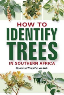 How to identify trees in Southern Africa by Braam van Wyk image