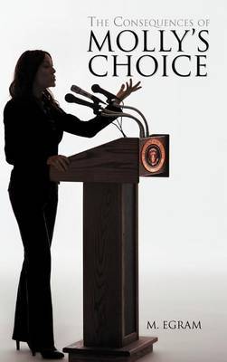 The Consequences of Molly's Choice by M. Egram image