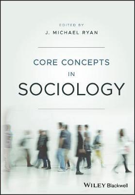 Core Concepts in Sociology by J. Michael Ryan image