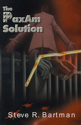 The PaxAm Solution on Paperback by Steven R. Bartman