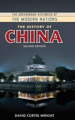 The History of China, 2nd Edition by David Curtis Wright image
