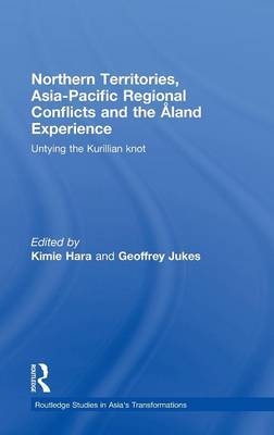 Northern Territories, Asia-Pacific Regional Conflicts and the Aland Experience on Hardback