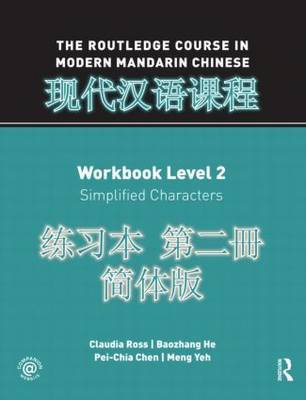 The Routledge Course in Modern Mandarin Chinese Workbook Level 2 (Simplified) by Claudia Ross image