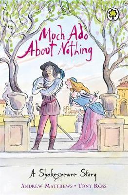A Shakespeare Story: Much Ado About Nothing by Andrew Matthews image