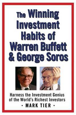 The Winning Investment Habits of Warren Buffett & George Soros by Mark Tier image