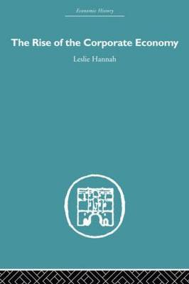 The Rise of the Corporate Economy by Leslie Hannah image
