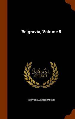 Belgravia, Volume 5 image