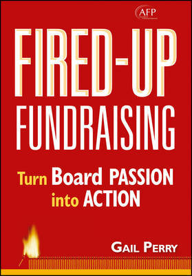 Fired-Up Fundraising on Hardback by Gail A. Perry