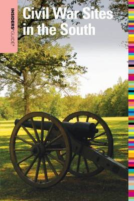 Insiders' Guide (R) to Civil War Sites in the South by Shannon Lane image
