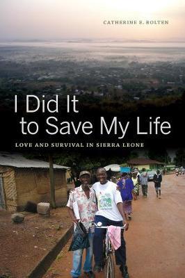 I Did It to Save My Life by Catherine E Bolten