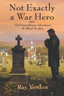 Not Exactly a War Hero by Ray Verdon image