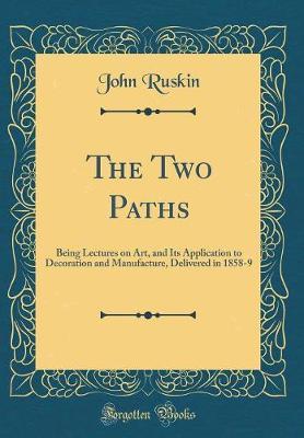 The Two Paths by John Ruskin image