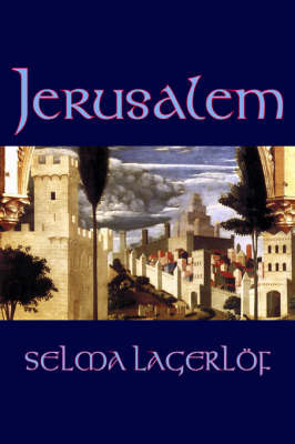 Jerusalem on Hardback by Selma Lagerlof