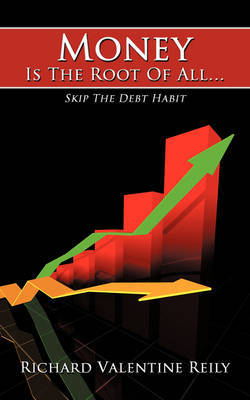 Money Is The Root Of All... by Richard Valentine Reily image